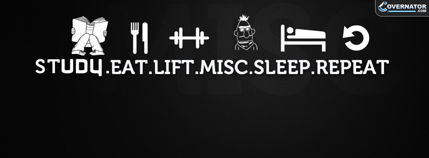 study, eat, lift, music, misc, sleep, repeat Facebook cover